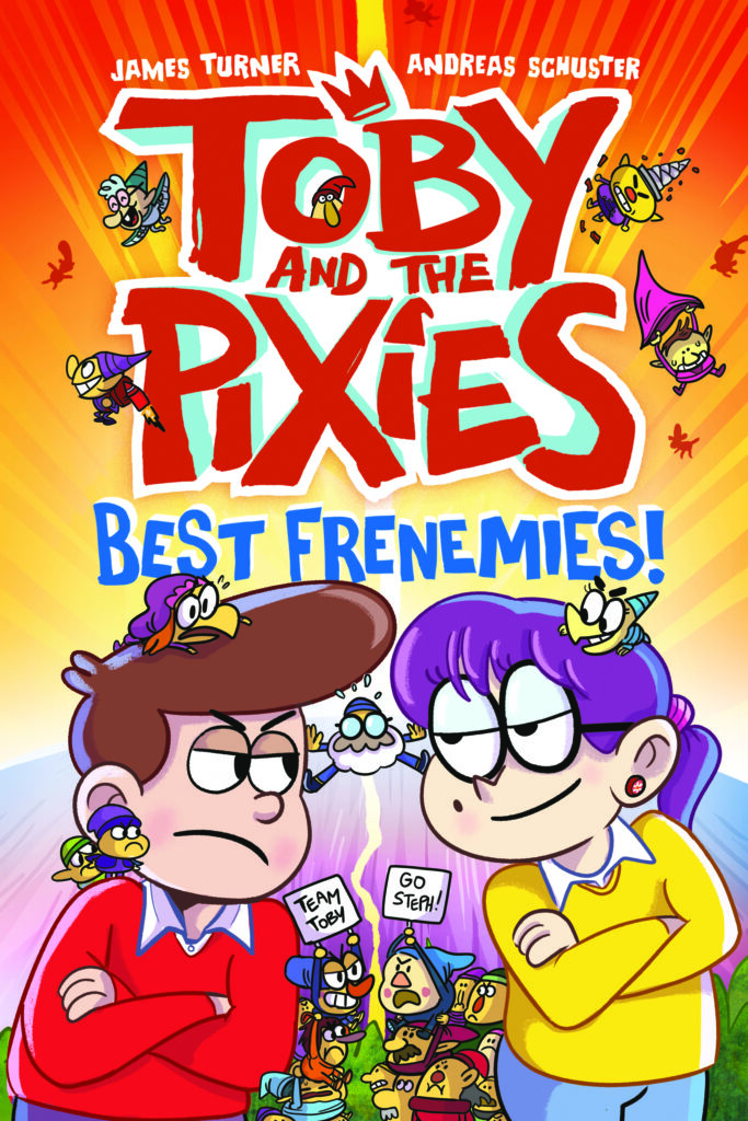 Toby and the Pixies: Best Frenemies Paperback Front Cover